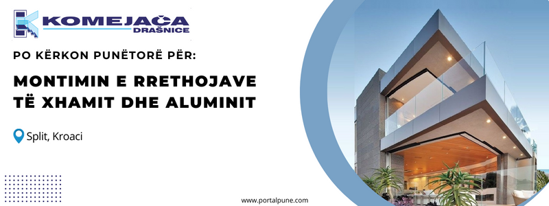 PUNËTORË PËR MONTIMIN E RRETHOJAVE NGA XHAMI DHE ALUMINI